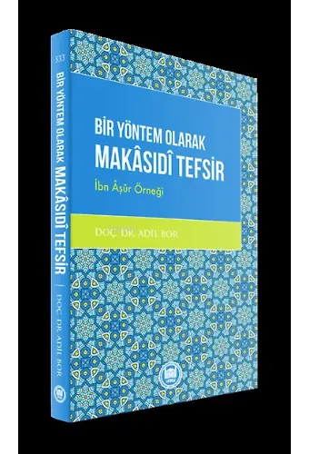 Bir Yöntem Olarak Makasidi Tefsir -İbn Âşûr Örneği-