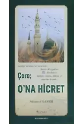 Çare: O'na Hicret - Kutlu Doğum Serisi 7