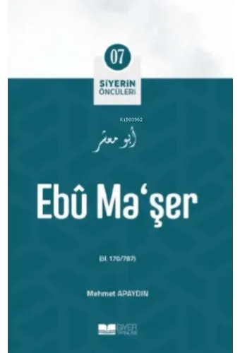 Ebu Ma'şer;Siyer'in Öncüleri