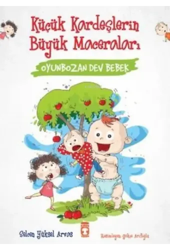 Oyunbozan Dev Bebek - Küçük Kardeşlerin Büyük Maceraları