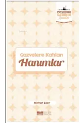 Gazvelere Katılan Hanımlar
