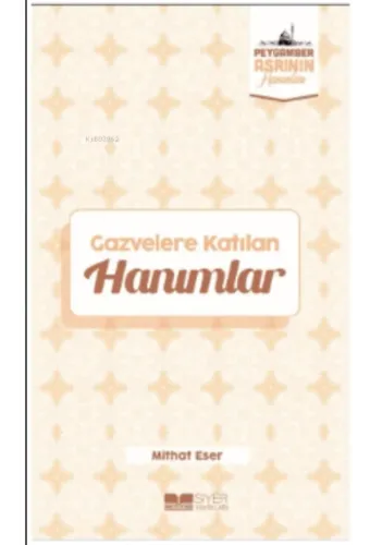 Gazvelere Katılan Hanımlar