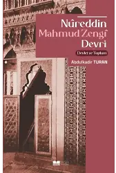 Nüreddin Mahmud Zengi Devri;Devlet Ve Toplum