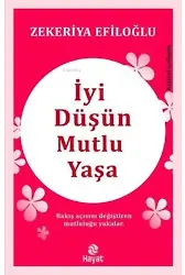 İyi Düşün Mutlu Yaşa