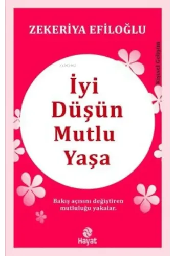 İyi Düşün Mutlu Yaşa