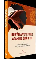 Kur'ÂN'A ve Tefsire Adanmış Ömürler