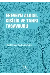 Ebeveyn Algısı, Kişilik Ve Tanrı Tasavvuru