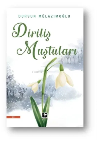 Diriliş Muştuları