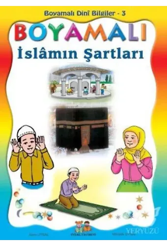 Boyamalı İslâmın Şartları 5 Yaş ve Üstü