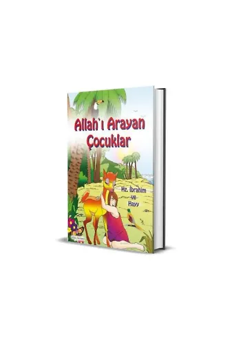 Allah'ı Arayan Çocuklar (5+ Yaş) Hz. İbrahim ve Hayy
