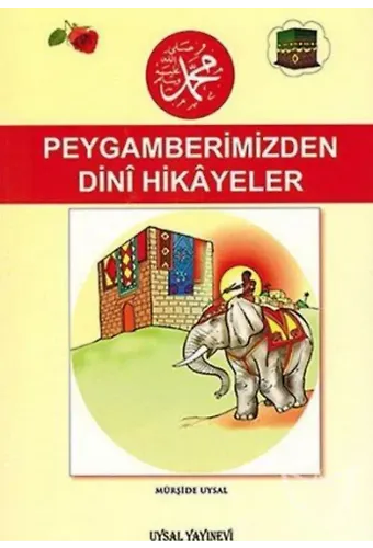 Peygamberimizden Dinî Hikâyeler 7 Yaş ve Üstü (Orta Boy)