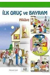 İlk Oruç ve Bayram (hikâye) 7 Yaş ve Üstü