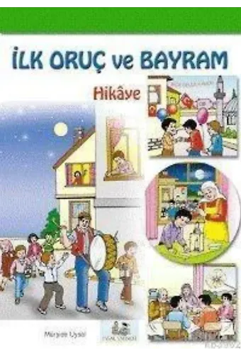 İlk Oruç ve Bayram (hikâye) 7 Yaş ve Üstü