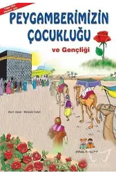 Peygamberimizin Çocukluğu ve Gençliği 7 Yaş ve Üstü
