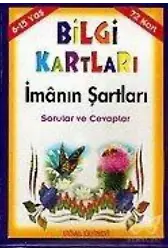 Bilgi Kartları 2 (6-15 Yaş) İmânın Şartları Sorular ve Cevaplar