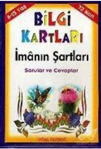 Bilgi Kartları 2 (6-15 Yaş) İmânın Şartları Sorular ve Cevaplar