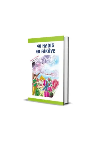 40 Hadis 40 Hikaye 5+ Yaş