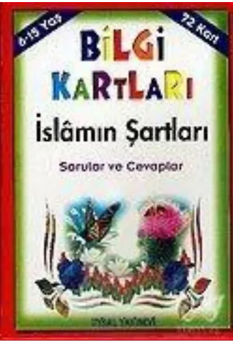 Bilgi Kartları 3 (6-15 Yaş) İslâmın Şartları Sorular ve Cevaplar