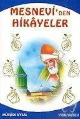 Mesnevi'den Hikayeler ve Öğütler 10 Yaş ve Üstü
