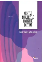 Çeşitli Yönleriyle Hafızlık Eğitimi