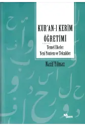 Kur’an’ı Kerim Öğretimi Temel İlkeler Yeni Yöntem Ve Teknikler