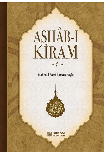 Ashab-ı Kiram - 1 - Mahmud Sami Ramazanoğlu