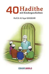 40 Hadīthe Mit Kindergeschichten