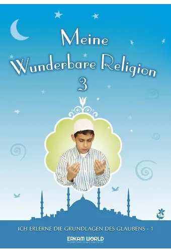 Meine Wunderbare Religion - 3