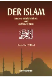 Der Islam Innere Wirklichkeit Und Äußere Form