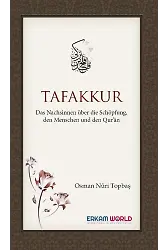 Tafakkur Das Nachsinnen Über Die Schöpfung, Den Menschen Und Den Qur’ān