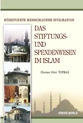 Das Stiftungs Und Spendenwesen Im Islam