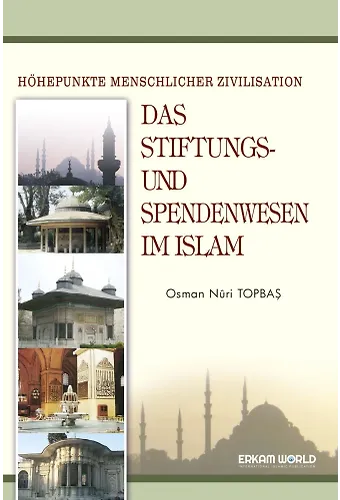 Das Stiftungs Und Spendenwesen Im Islam