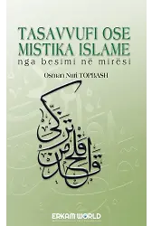 Tasavvufı Ose Mıstıka Islame Nga Besimi Në Mirësi