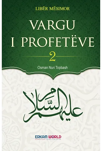 Vargu I Profeteve - 2 (Nën Dritën E Kuranit)