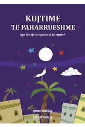 Kujtime Të Paharrueshme