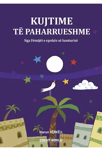 Kujtime Të Paharrueshme