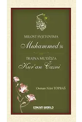 Milost Svjetovima Muhammed Trajna Mu’džıza Kur’an Časni