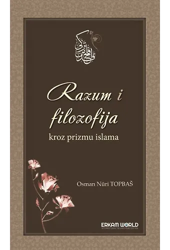 Razum I Filozofija Kroz Prizmu Islama
