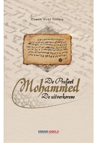 De Profeet Mohammed De Uitverkorene - 1-2