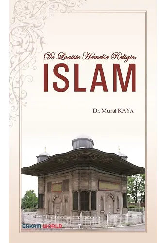 De Laatste Hemelse Religie Islam