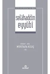 Selâhaddin Eyyûbi ( Önderlerimiz-16)