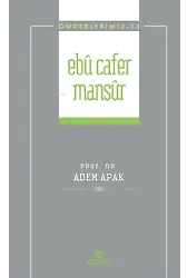 Ebu Cafer Mansur (Önderlerimiz-23)