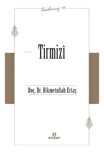 Tirmizî (Öncülerimiz-46)