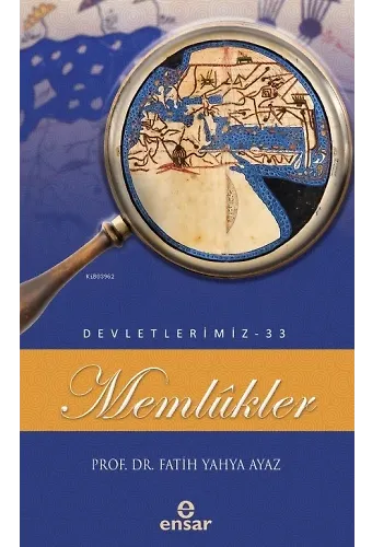 Memlükler (Devletlerimiz-33)