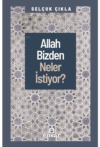 Allah Bizden Neler İstiyor?