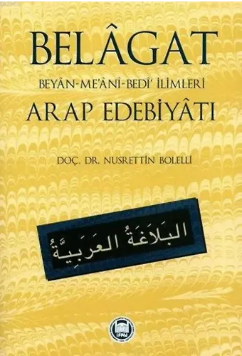 Belagat; Beyan-Me'ani-Bedi' İlimleri Arap Edebiyatı