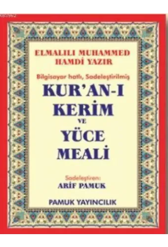 Bilgisayar Hatlı Kur'an-ı Kerim ve Yüce Meali (Elmalılı-006, Orta Boy, Kutulu, Şamua)