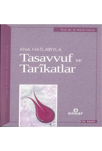 Anahatlarıyla Tasavvuf ve Tarîkatlar