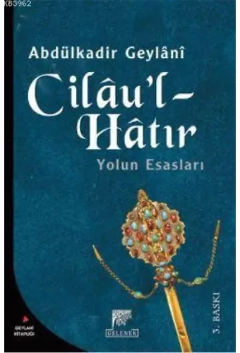 Cilau'l - Hatır; Yolun Esasları