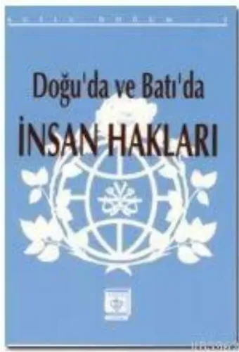 Doğu'da ve Batı'da İnsan Hakları; (Kutlu Doğum 1993)